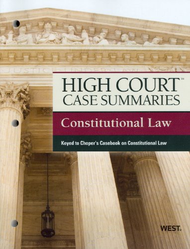 9780314279149: High Court Case Summaries on Constitutional Law: Keyed to Choper