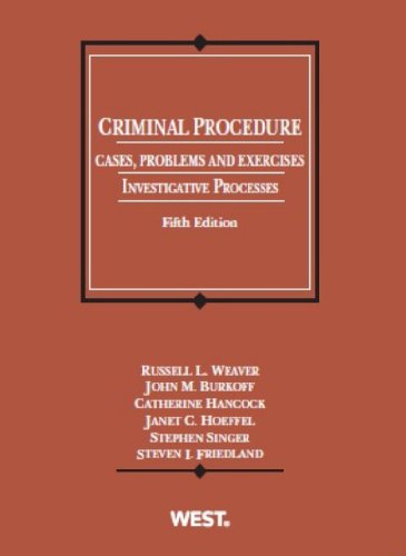 Beispielbild fr Criminal Procedure, Cases, Problems and Exercises: Investigative Processes, 5th (American Casebook Series) zum Verkauf von BooksRun