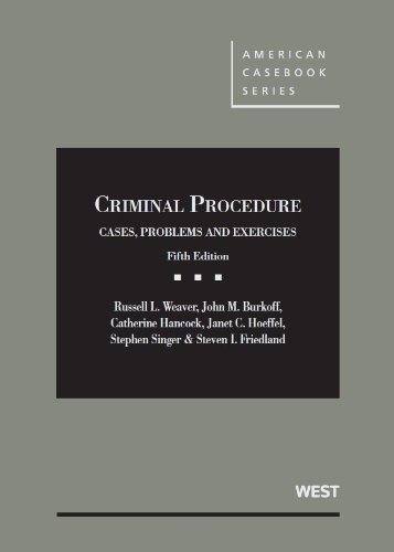 9780314279460: Criminal Procedure 2013: Cases, Problems and Exercises