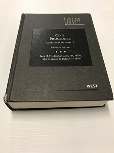 Civil Procedure: Cases and Materials, 11th Edition (American Casebook Series) (9780314280169) by Friedenthal, Jack H.; Miller, Arthur R.; Sexton, John E.; Hershkoff, Helen