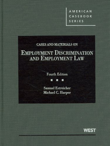 Cases and Materials on Employment Discrimination and Employment Law (American Casebook Series) (9780314280374) by Estreicher, Samuel; Harper, Michael