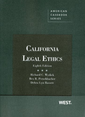 California Legal Ethics (American Casebook Series) (9780314280428) by Wydick, Richard; Perschbacher, Rex; Bassett, Debra