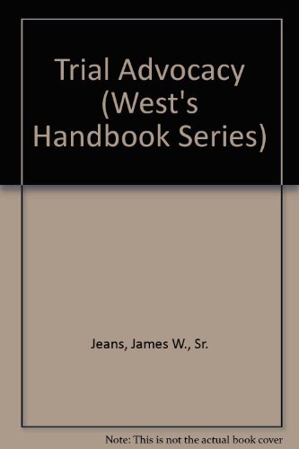 Beispielbild fr Trial Advocacy (West's Handbook Series) zum Verkauf von Books From California