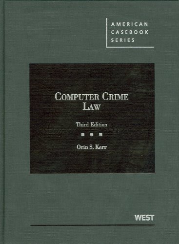 Imagen de archivo de Computer Crime Law (American Casebook Series) a la venta por HPB-Red