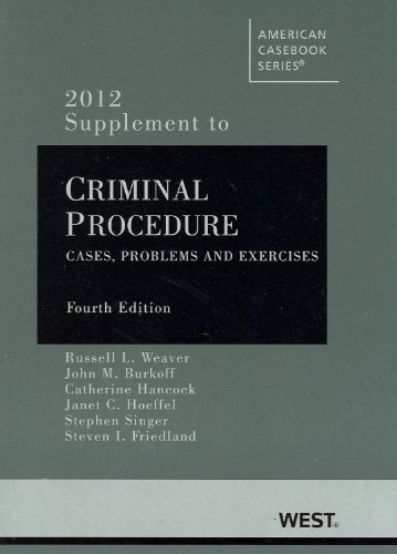 Imagen de archivo de Criminal Procedure: Cases, Problems and Materials 2012 Supplement (American Casebook Series) a la venta por HPB-Red