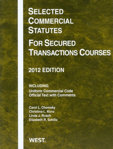 Beispielbild fr Selected Commercial Statutes For Secured Transactions Courses, 2012 zum Verkauf von HPB-Red