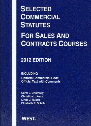 Imagen de archivo de Selected Commercial Statutes For Sales and Contracts Courses, 2012 a la venta por Amazing Books Pittsburgh