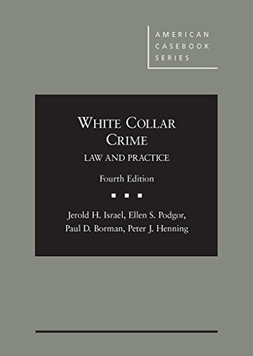 Beispielbild fr White Collar Crime: Law and Practice (American Casebook Series) zum Verkauf von BooksRun