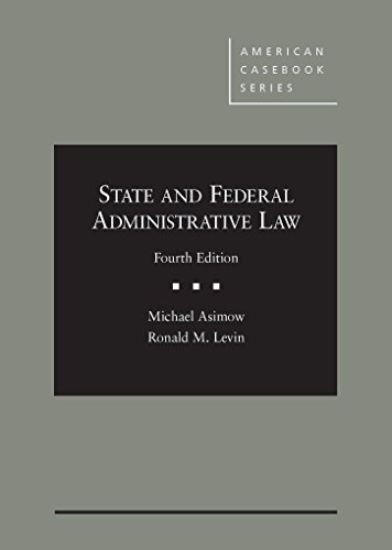 Stock image for State and Federal Administrative Law, 4th (American Casebook Series) for sale by Textbooks_Source