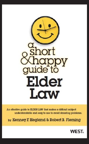 Stock image for A Short and Happy Guide to Elder Law (Short and Happy Series) for sale by SecondSale