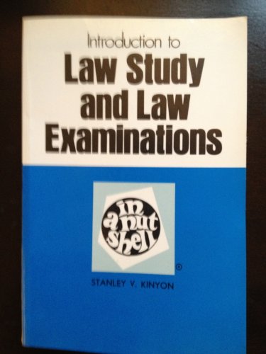 Imagen de archivo de Introduction to Law Study and Law Examinations in a Nutshell : Introduction (Nutshell Ser.) a la venta por SuzyQBooks
