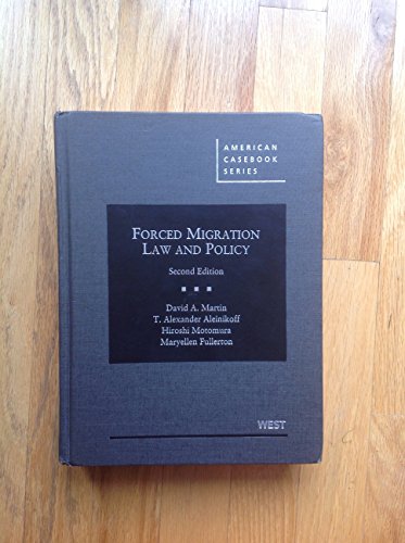9780314285331: Forced Migration Law and Policy (American Casebook Series)