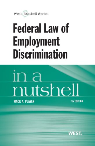 Federal Law of Employment Discrimination in a Nutshell (Nutshell Series) (9780314285355) by Player, Mack