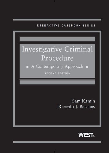 9780314285461: Investigative Criminal Procedure: A Contemporary Approach (Interactive Casebook Series)