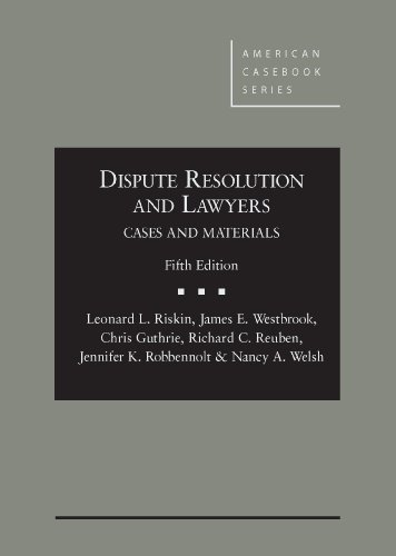 Imagen de archivo de Dispute Resolution and Lawyers, 5th (American Casebook Series) a la venta por Wonder Book