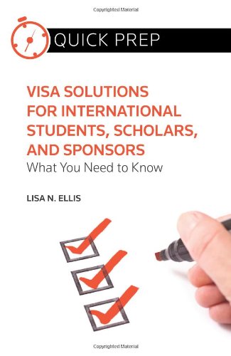 Stock image for Visa Solutions for International Students, Scholars, and Sponsors: What You Need to Know (Quick Prep for sale by Save With Sam