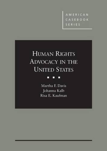 Stock image for Human Rights Advocacy in the United States (American Casebook Series) for sale by GoldenWavesOfBooks