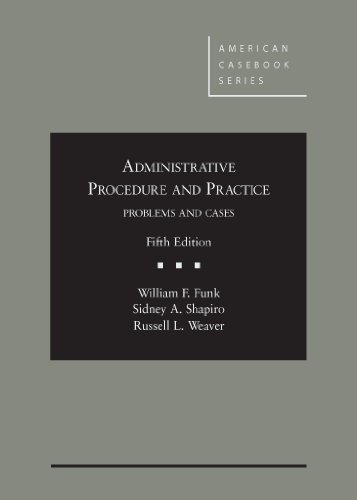 Beispielbild fr Administrative Procedure and Practice, Problems and Cases, 5th (American Casebook Series) zum Verkauf von HPB-Red