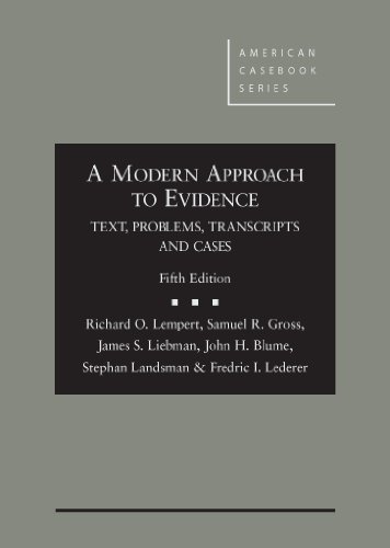 Beispielbild fr A Modern Approach to Evidence: Text, Problems, Transcripts and Cases (American Casebook Series) zum Verkauf von Byrd Books