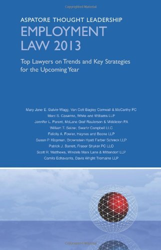 9780314287809: Employment Law 2013: Top Lawyers on Trends and Key Strategies for the Upcoming Year