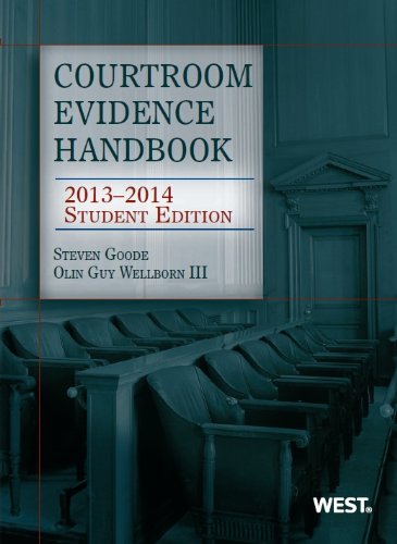Imagen de archivo de Courtroom Evidence Handbook: 2013-2014 Student Edition (Student Guides) a la venta por HPB-Red