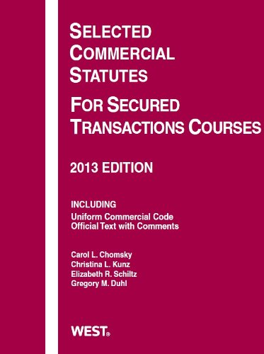 Stock image for Selected Commercial Statutes For Secured Transactions Courses, 2013 (Selected Statutes) for sale by Books Unplugged