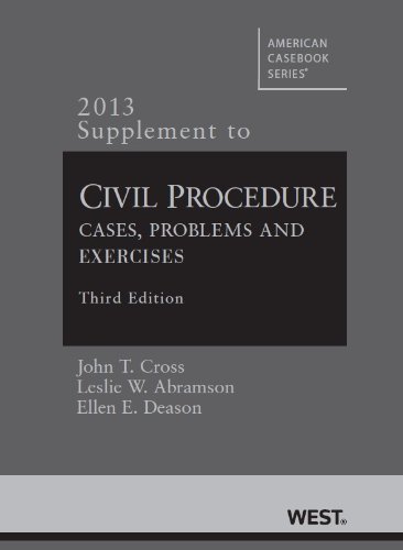 Imagen de archivo de Civil Procedure, Cases, Problems and Exercises, 3d, 2013 Supplement (American Casebook Series) a la venta por HPB-Ruby