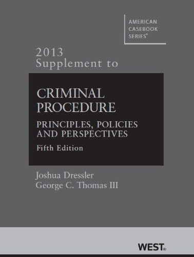 Beispielbild fr Criminal Procedure, Principles, Policies and Perspectives, 5th, 2013 Supplement (American Casebook Series) zum Verkauf von Dunaway Books