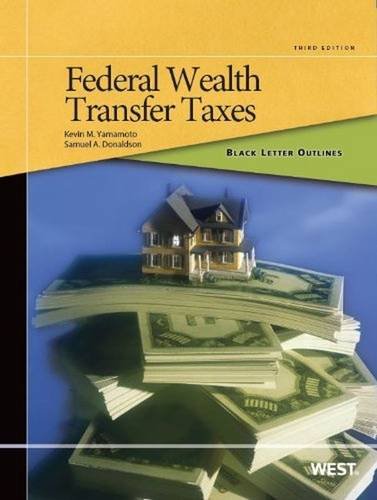 Stock image for Black Letter Outline on Federal Wealth Transfer Taxes (Black Letter Outlines) for sale by HPB-Red