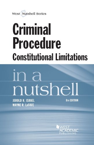 9780314288929: Criminal Procedure: Constitutional Limitations in a Nutshell