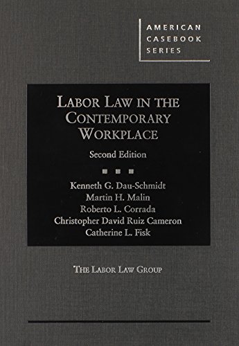 Beispielbild fr Labor Law in the Contemporary Workplace, 2d (American Casebook Series) zum Verkauf von SGS Trading Inc