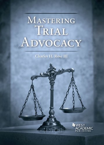 9780314289971: Mastering Trial Advocacy (Coursebook)