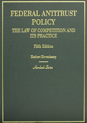 Imagen de archivo de Federal Antitrust Policy, The Law of Competition and Its Practice (Hornbooks) a la venta por BooksRun