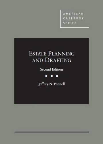 Stock image for Estate Planning and Drafting (American Casebook Series) 2nd Edition for sale by Lost Books