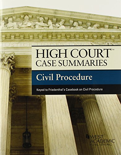 9780314291653: High Court Case Summaries on Civil Procedure Keyed to Friedenthal