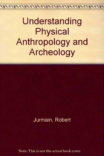 Stock image for Understanding physical anthropology and archeology for sale by HPB-Diamond