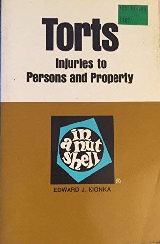 Stock image for Torts: Injuries to Persons and Properties (Nutshell Series) for sale by Wonder Book