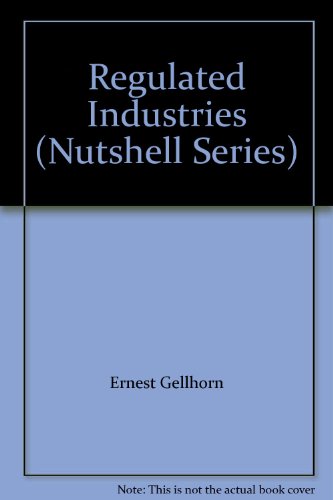 9780314346971: Regulated Industries (Nutshell Series)