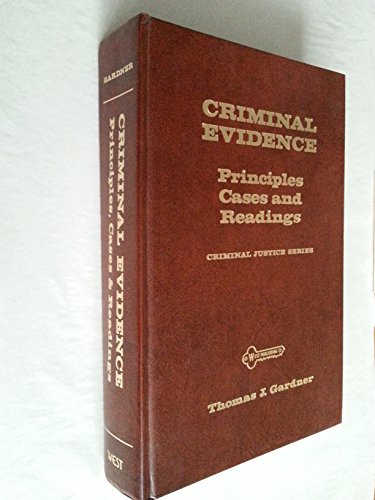 Stock image for Criminal evidence: Principles, cases, and readings (West's criminal justice series) for sale by HPB-Ruby