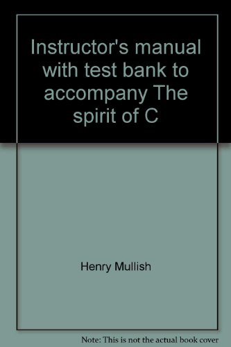 Stock image for Instructors manual with test bank to accompany The spirit of C: An introduction to modern programming for sale by Solr Books