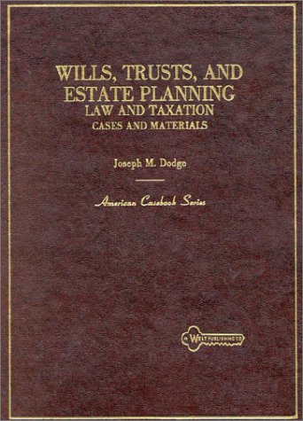 Stock image for Wills, Trust, and Estate Planning: Law and Taxation : Cases and Materials (American Casebook Series) for sale by HPB-Red