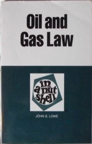 Imagen de archivo de Oil and Gas Law in a Nutshell (Nutshell Series) a la venta por Open Books