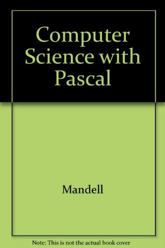Stock image for Computer Science With Pascal for Advanced Placement Students for sale by POQUETTE'S BOOKS