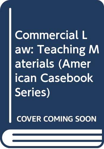 9780314405043: Commercial Law: Teaching Materials