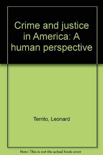 Stock image for Crime und Justice in America. A human perspective. With some figures in text. for sale by Antiquariat Tarter, Einzelunternehmen,
