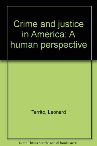 Stock image for Crime and Justice in America: A Human Perspective for sale by medimops