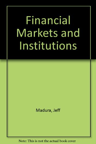 Imagen de archivo de Financial Markets and Institutions a la venta por Wonder Book