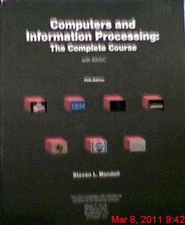 Stock image for Computers and Information Processing: the Complete Course With Basic. for sale by Alien Bindings