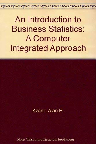 Beispielbild fr Introduction to Business Statistics : A Computer Integrated Approach zum Verkauf von Better World Books