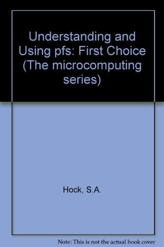 Understanding and Using PfS, First Choice